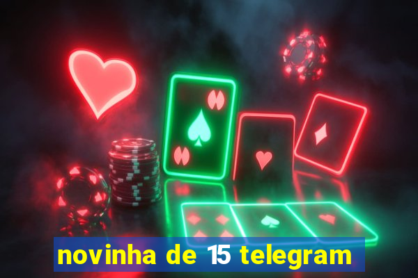 novinha de 15 telegram